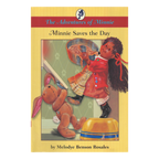 The Adventures of Minnie: Minnie Saves the Day